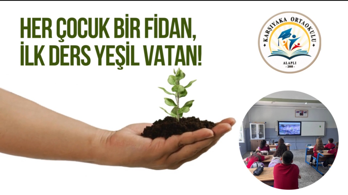 HER ÇOCUK BİR FİDAN, İLK DERS YEŞİL VATAN!
